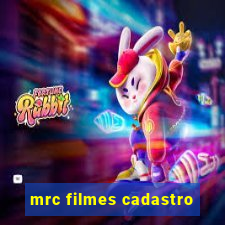 mrc filmes cadastro